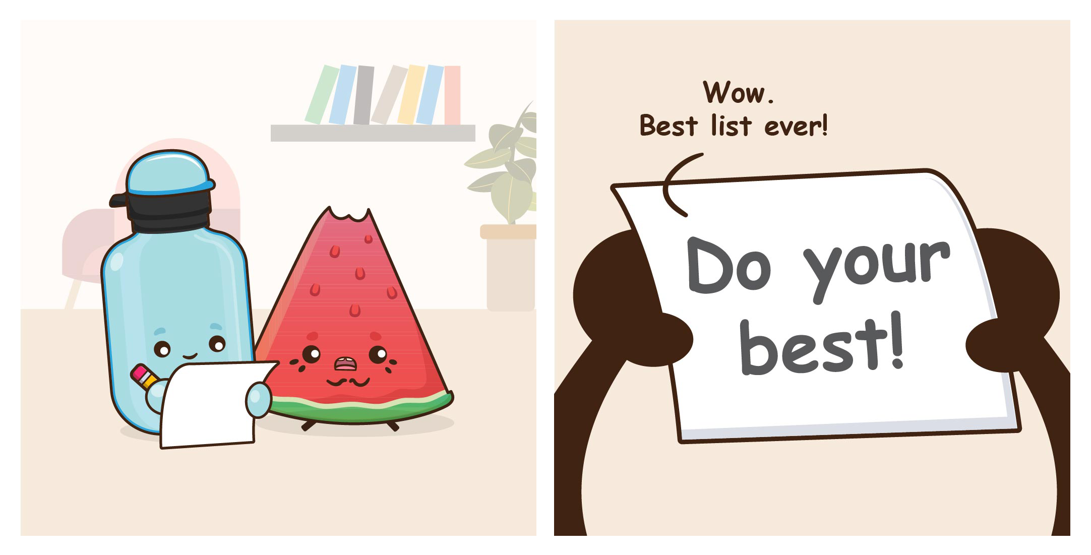 Cartoon water bottle and watermelon hold a note; close-up reads Do your best! with Wow. Best list ever!